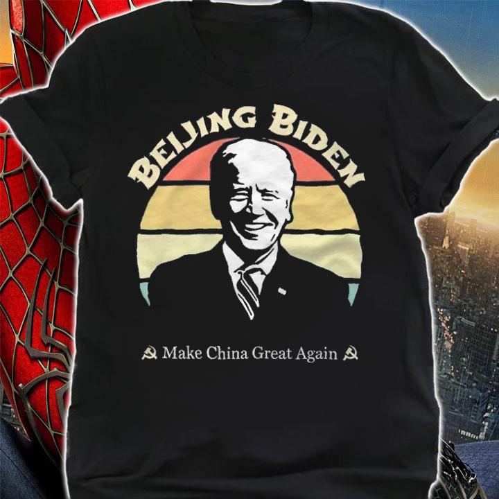 Beijing Biden Make China Great Again Joe Biden T-Shirt t-shirt shirt