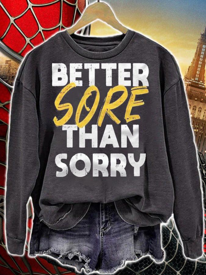 Better Sore Than Sorry Workout Gym Cool Fitness Lover Gift Shirt t-shirt sweatshirt