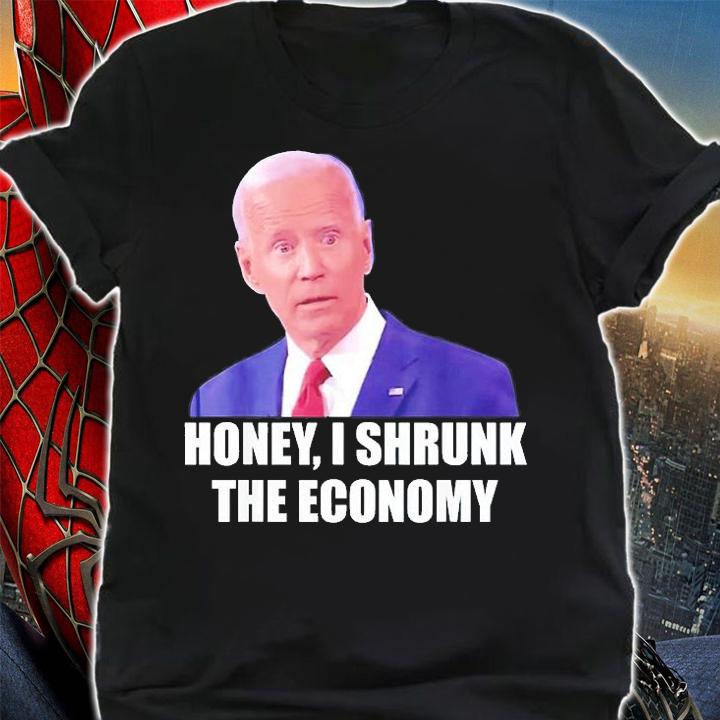 Biden Democrat Honey I Shrunk The Economy Political T-Shirt t-shirt