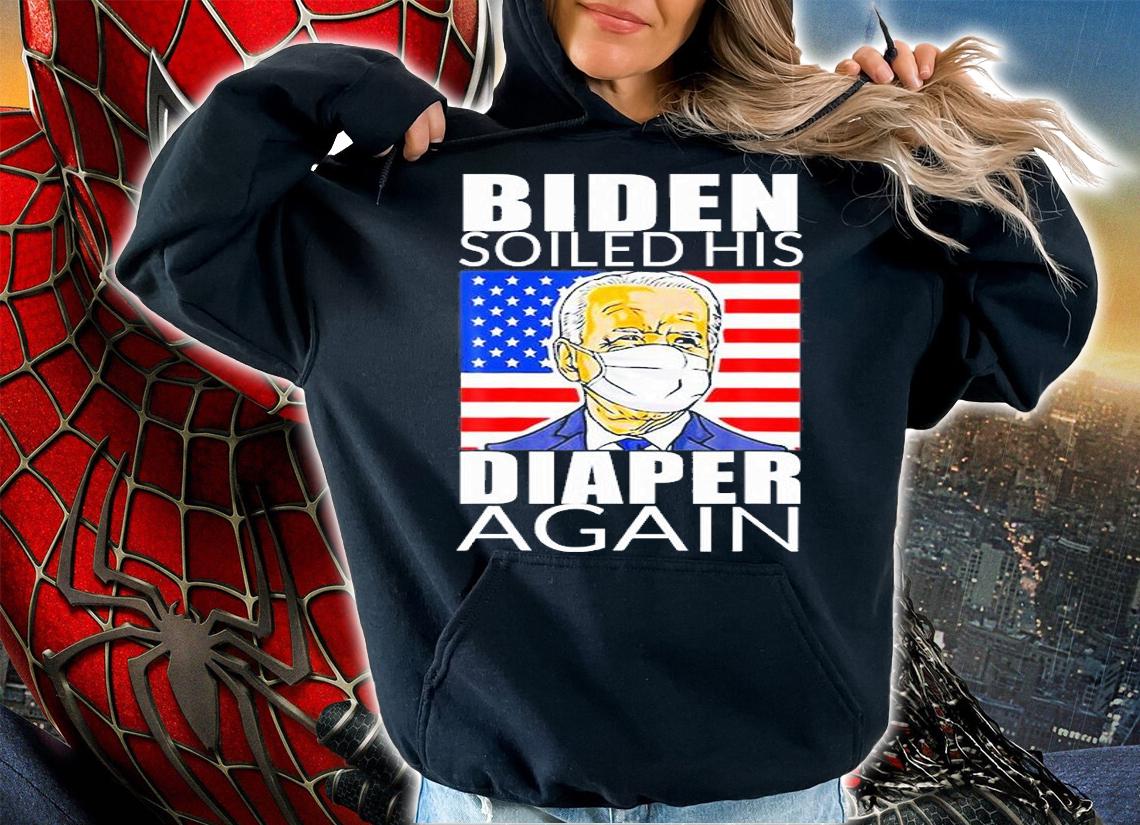 Biden Soiled His Diaper Again USA Flag T-Shirt t-shirt hoodie