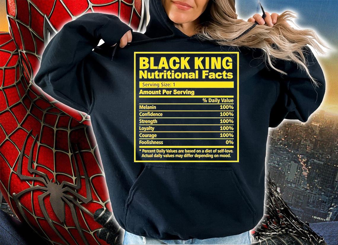 Black King Nutritional Facts Black History Month T-Shirt t-shirt hoodie