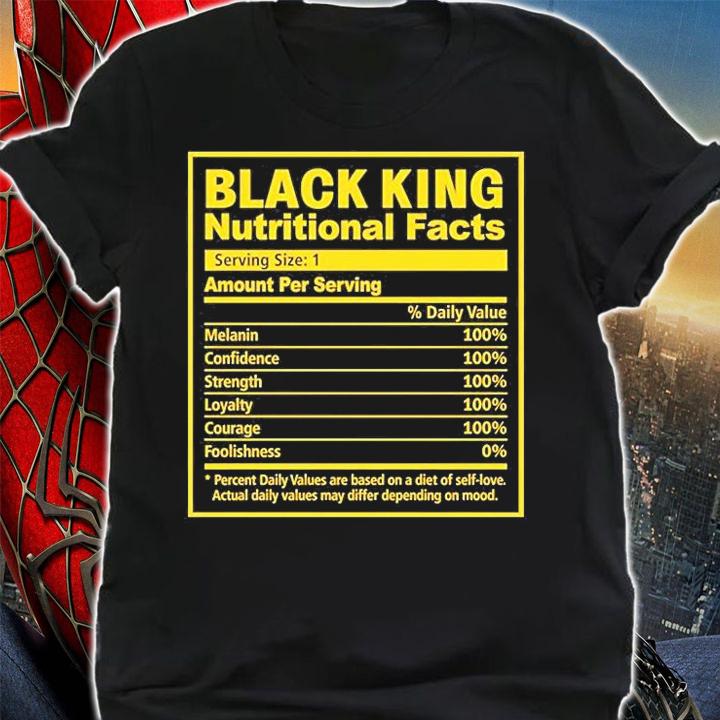 Black King Nutritional Facts Black History Month T-Shirt t-shirt shirt