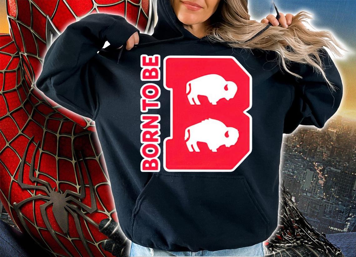 Born To be Buffalo logo shirt t-shirt