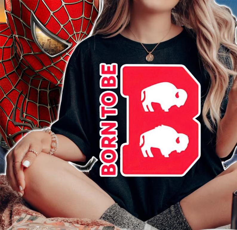 Born To be Buffalo logo shirt t-shirt
