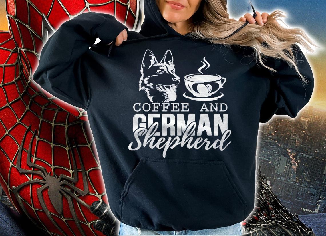 Coffee And German Shepherd Dog Shirt t-shirt hoodie