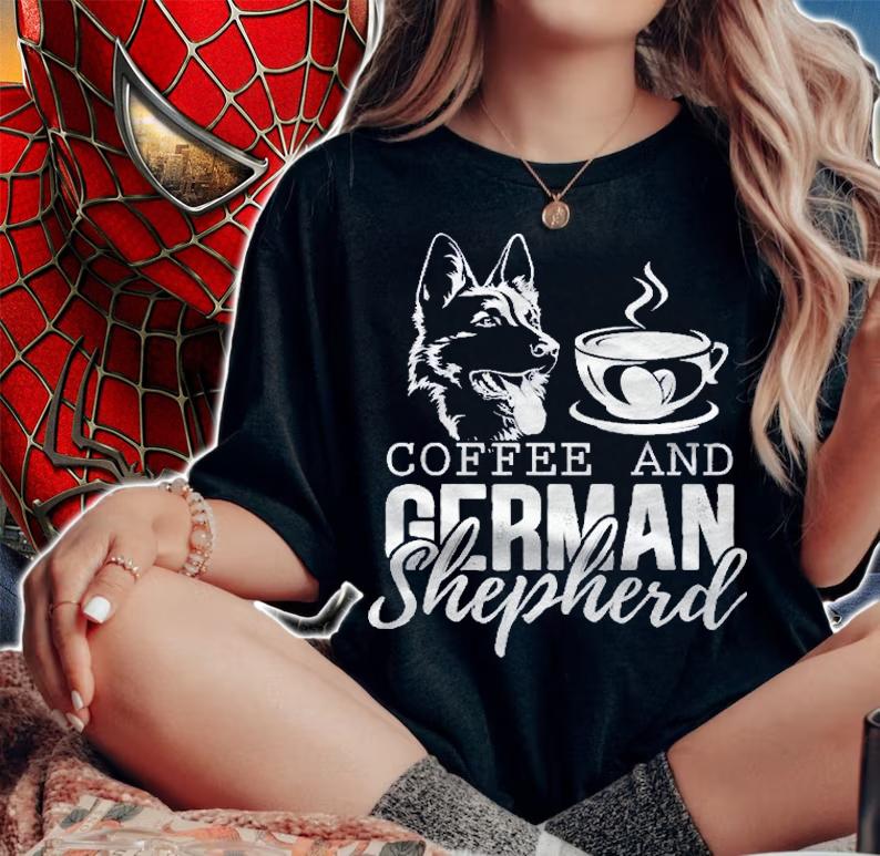 Coffee And German Shepherd Dog Shirt t-shirt woman shirt