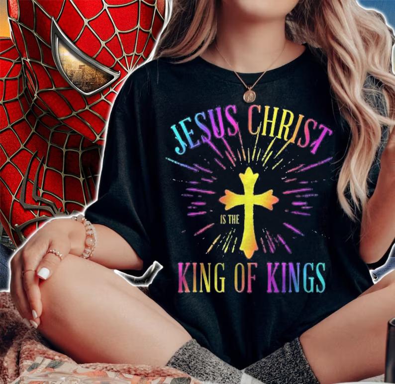Jesus Christ Is The King Of Kings Christian Faith Believer T-shirt t-shirt woman shirt