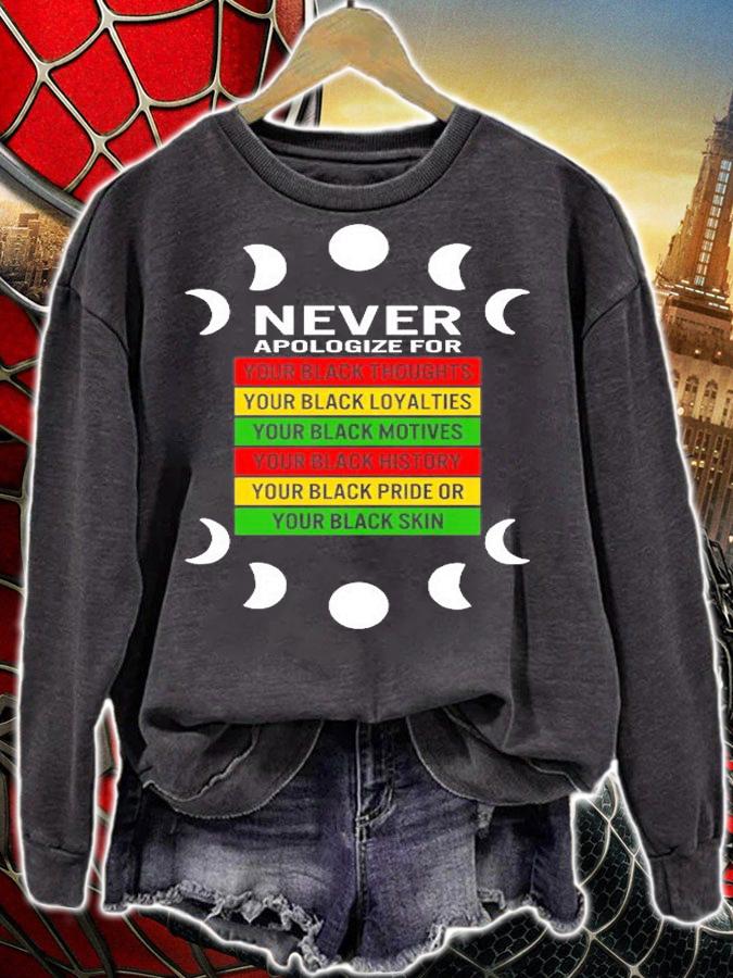Never Apologize For Your Black Thoughts T-Shirt t-shirt sweatshirt