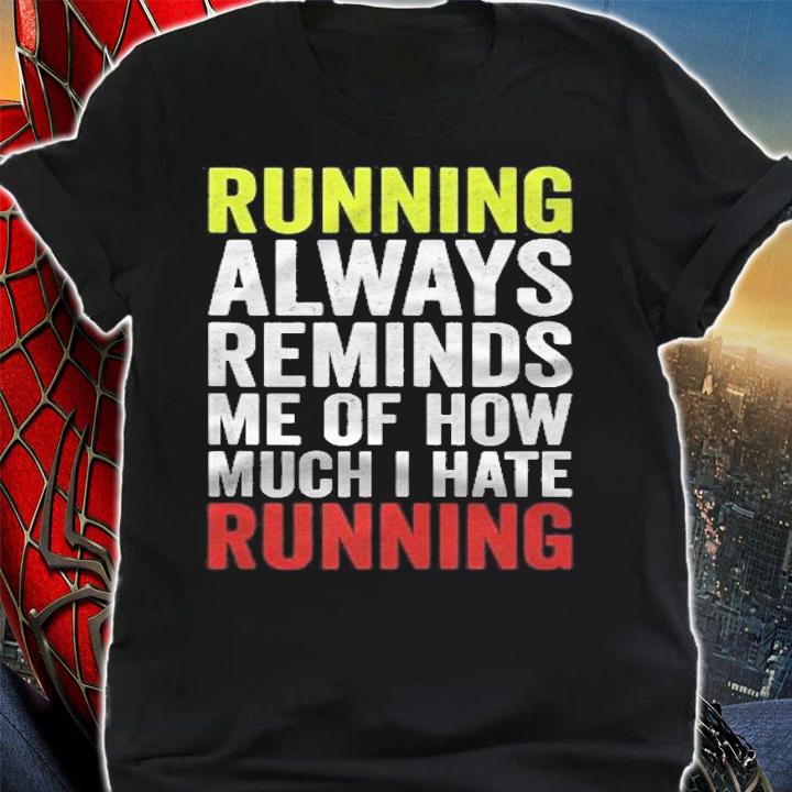 Running Motivation Marathon Runner Gift Funny Running Shirt t-shirt shirt