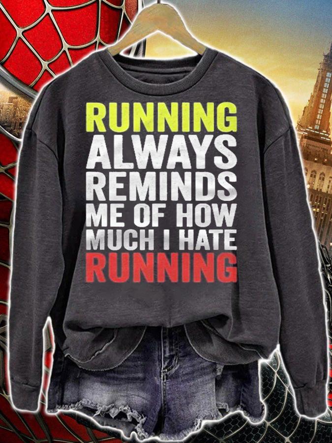 Running Motivation Marathon Runner Gift Funny Running Shirt t-shirt sweatshirt