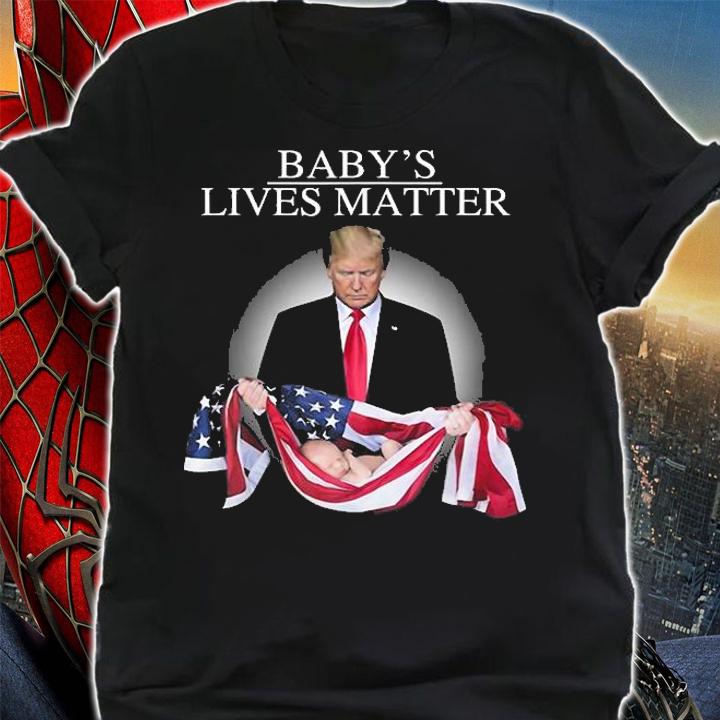 Trump Baby's Lives Matter Flag America T-Shirt t-shirt