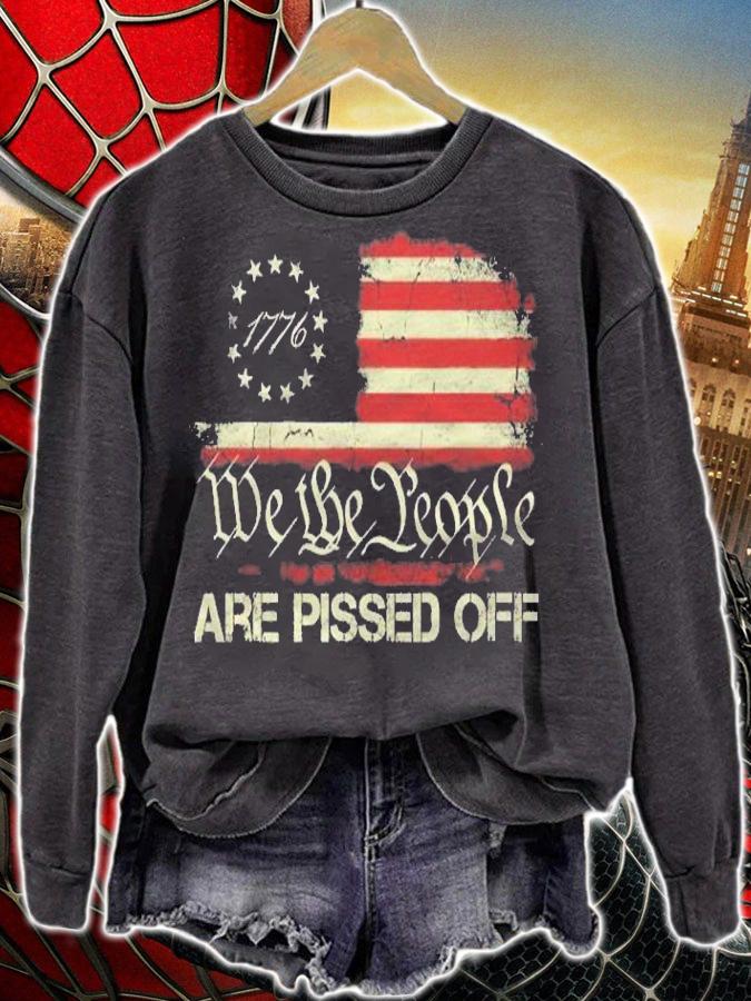 Vintage 1776 Flag American Flag We The People Are Pissed Off 4Th Of July Shirt t-shirt sweatshirt