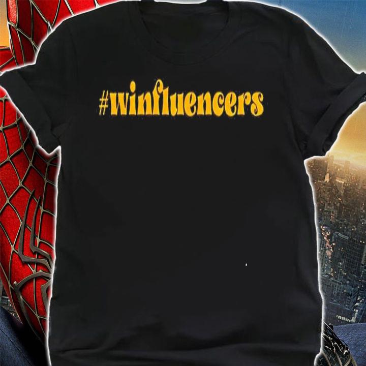 Winfluencers shirt t-shirt