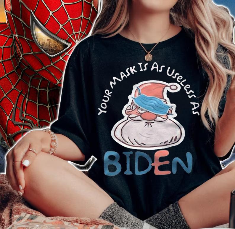 Your Mask Is As Useless As Joe Biden Christmas T-Shirt t-shirt woman shirt