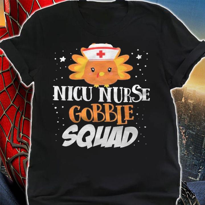Funny Nicu Nurse Gobble Squad Turkey Thanksgiving Matching Shirt t-shirt shirt