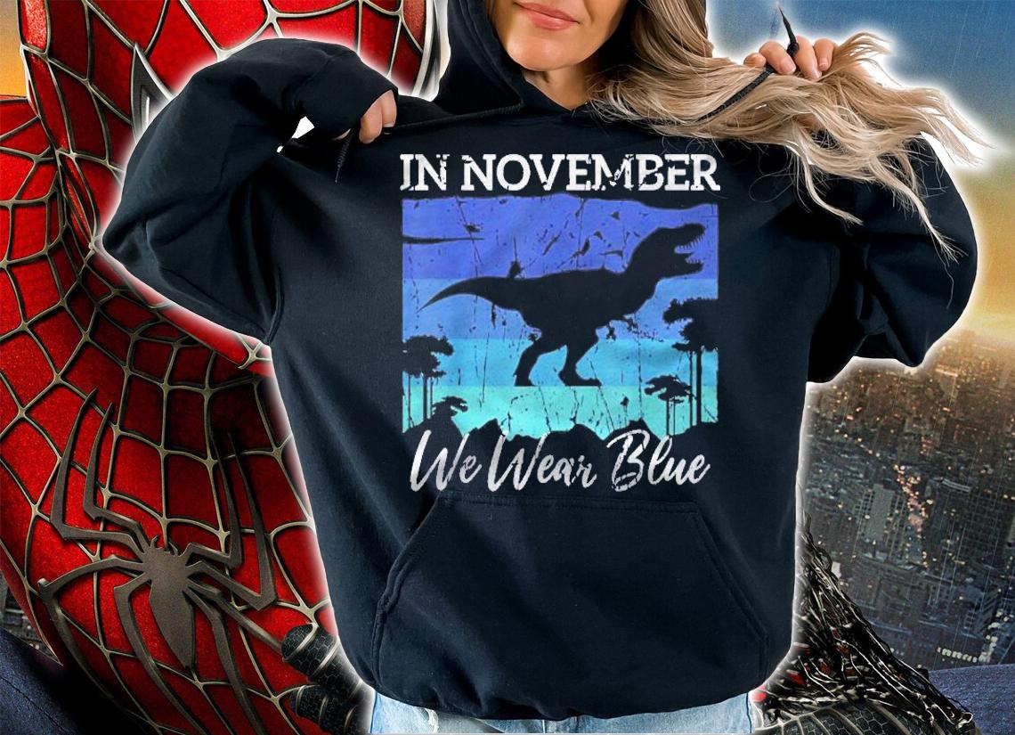 In November We Wear Blue Shirt Diabetes Awareness Month Shirt t-shirt hoodie