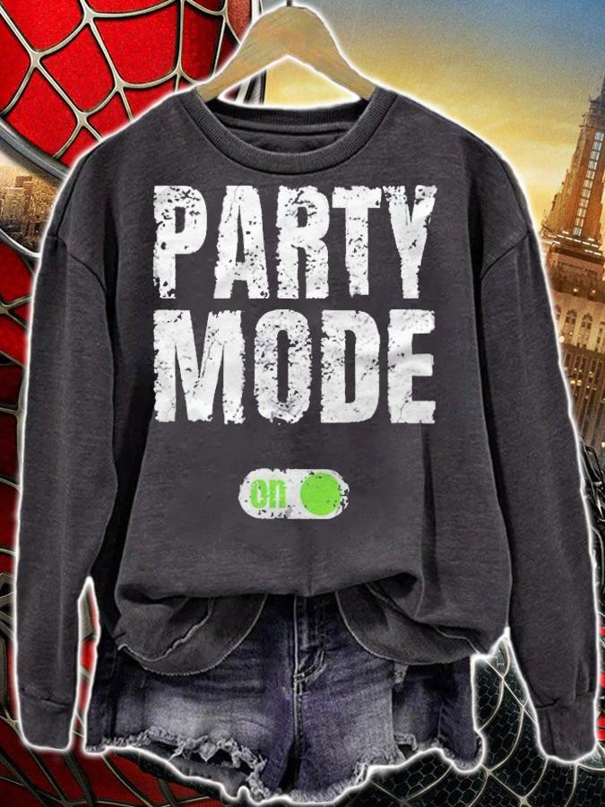 Party mode on off T-shirt t-shirt sweatshirt