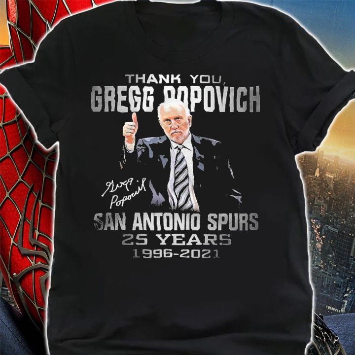 Thank You Gregg Popovich San Antonio Spurs 25 Years 1996-2021 Shirt t-shirt shirt