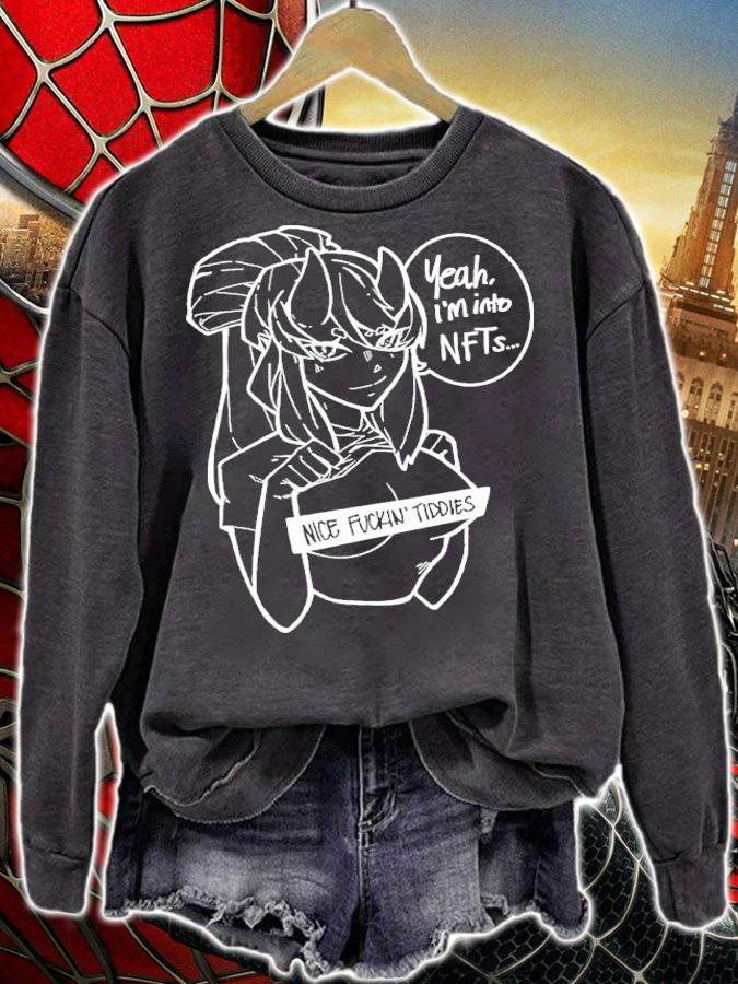 Yeah I'm Into NFTs Nice Fuckin Tiddies Shirt t-shirt sweatshirt
