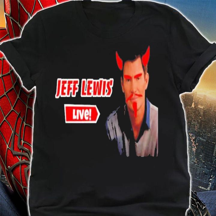 Jeff Lewis Live Shirt t-shirt