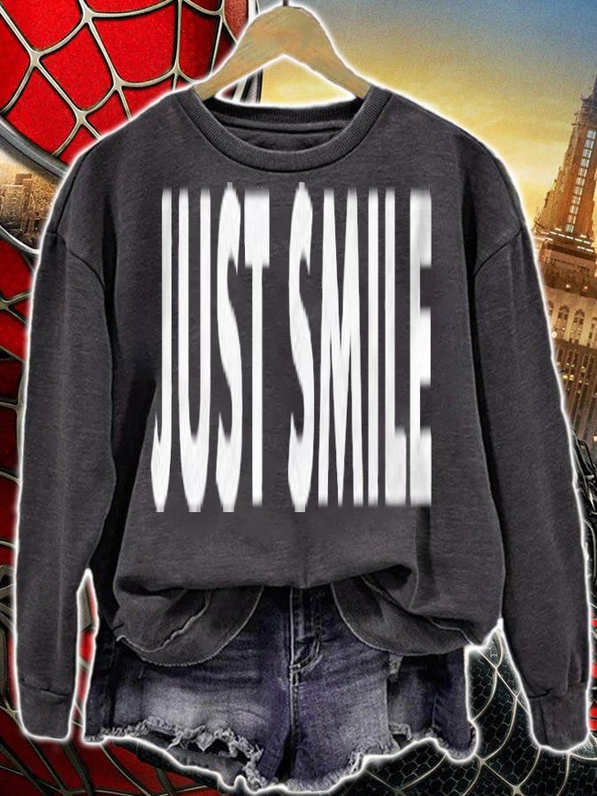 Just Smile Funny Cute shirt t-shirt sweatshirt