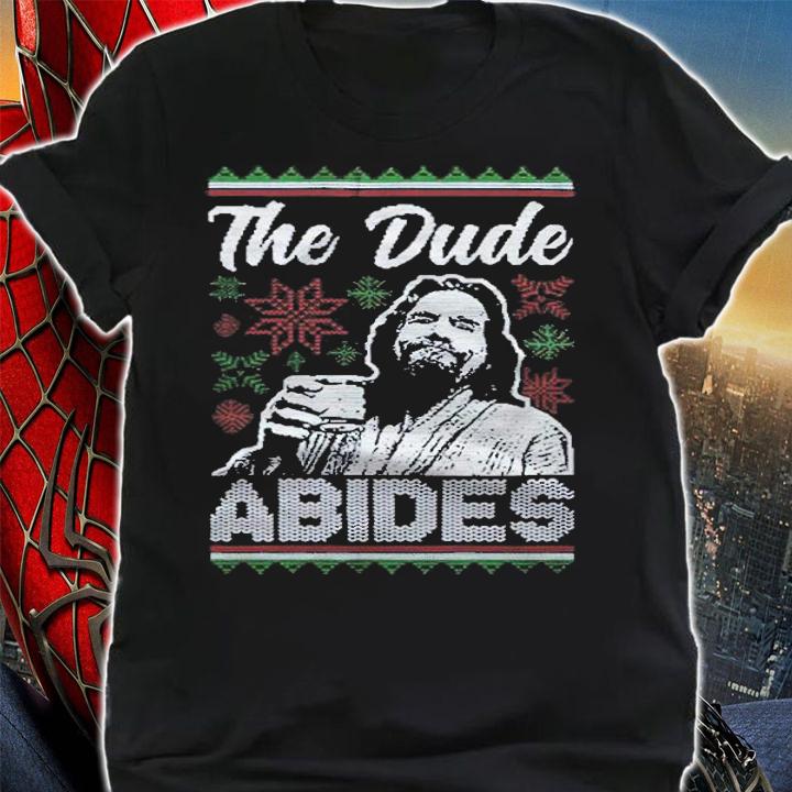 The Dude Abides Tacky Christmas shirt t-shirt shirt