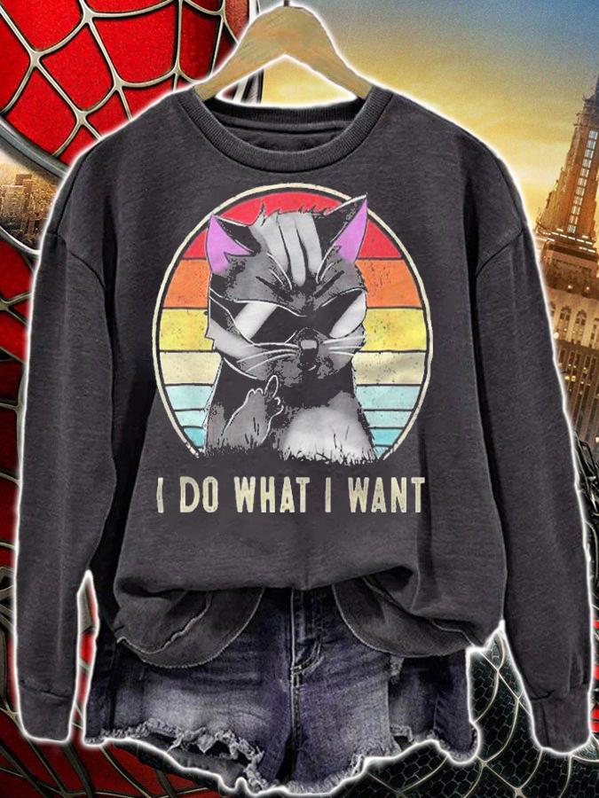I do what I want cat Vintage T-shirt t-shirt sweatshirt