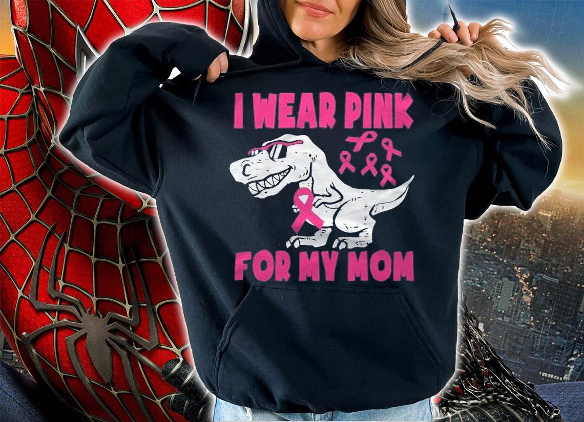 I Wear Pink For My Mom Breast Cancer Awareness Toddler Son Shirt t-shirt hoodie