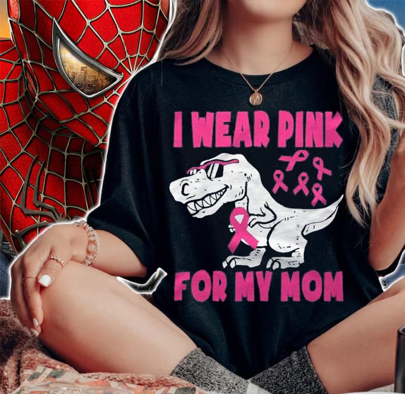 I Wear Pink For My Mom Breast Cancer Awareness Toddler Son Shirt t-shirt woman shirt