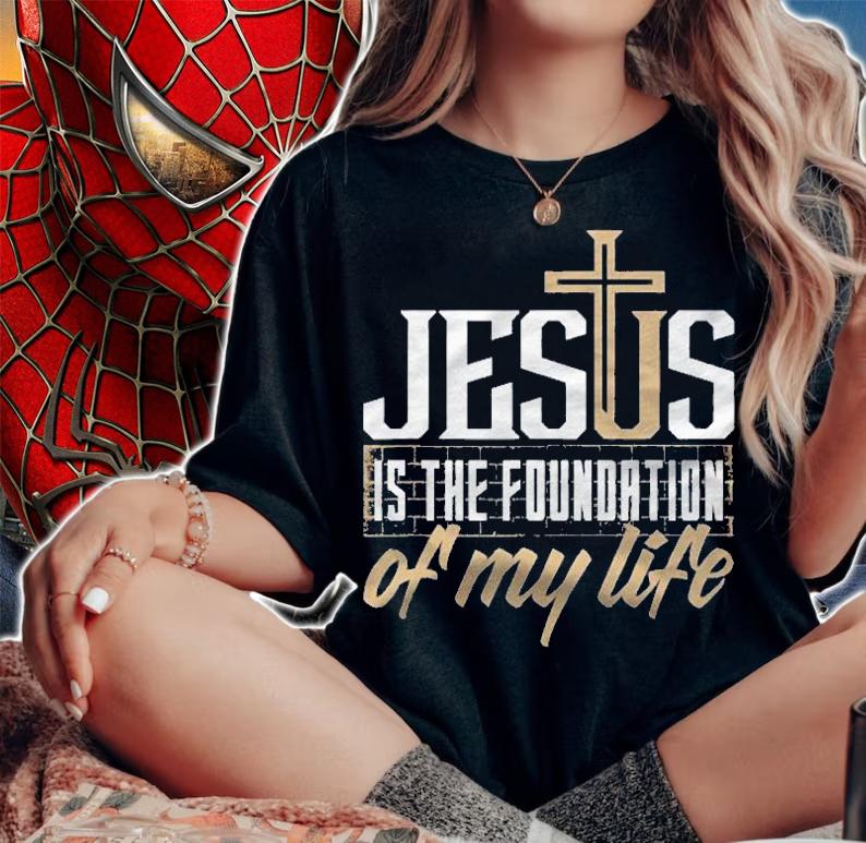Jesus Is The Foundation Of My Life Christian Shirt t-shirt