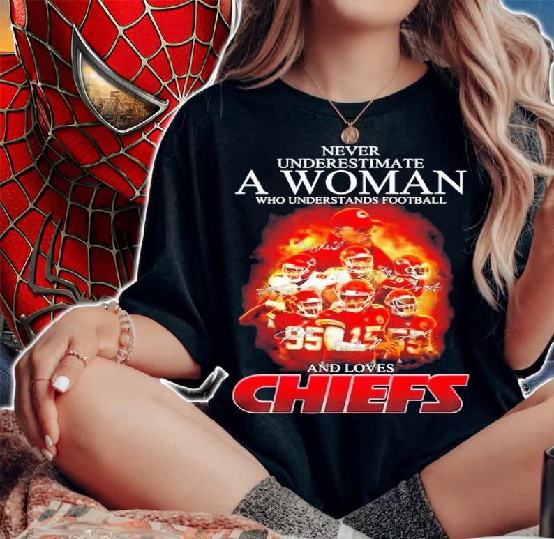 Never Underestimate A Woman Who Understands Football And Loses Kansas City Chief Shirt t-shirt woman shirt