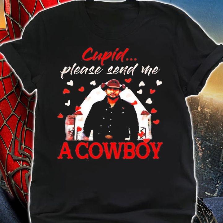 Rip Wheeler Cupid Please Send Me A Cowboy Shirt t-shirt shirt