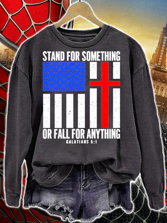 Stand For Something Or Fall For Anything Galatians 5 1 T-Shirt t-shirt sweatshirt
