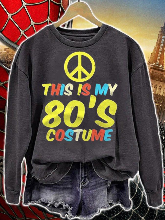 This Is My 80S Costume Retro Vintage Halloween Hippie Women Shirt t-shirt sweatshirt