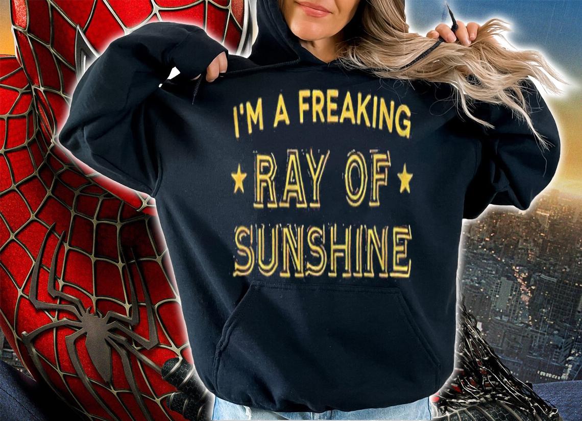 I'm a freaking ray of sunshine T-shirt t-shirt