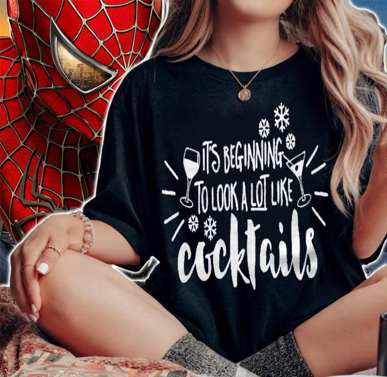 Its Beginning To Look A Lot Like Cocktails Christmas Shirt t-shirt