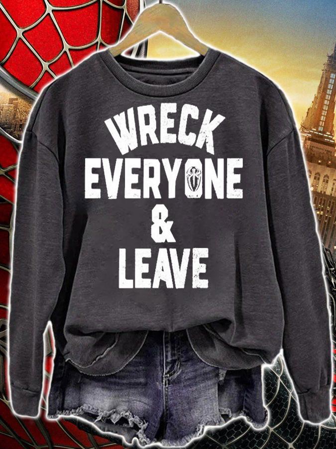 Wreck Everyone And Leave T-Shirt t-shirt
