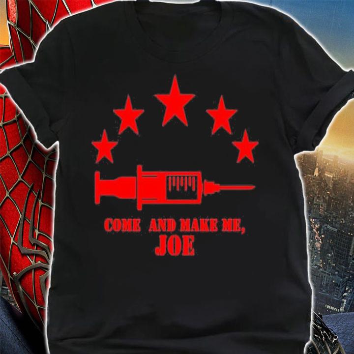 Come Make Me Joe Joe Biden T-Shirt t-shirt shirt