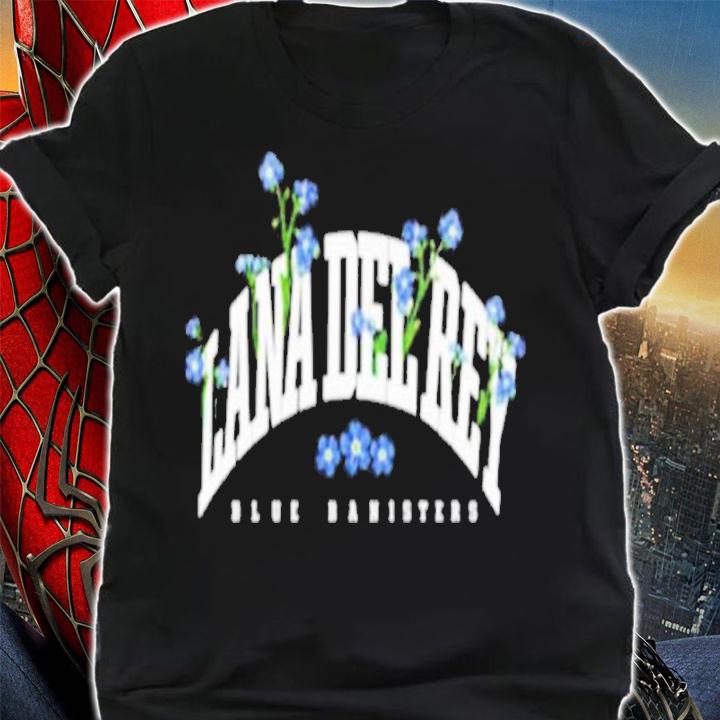 Lana Del Rey Blue Banisters Shirt t-shirt