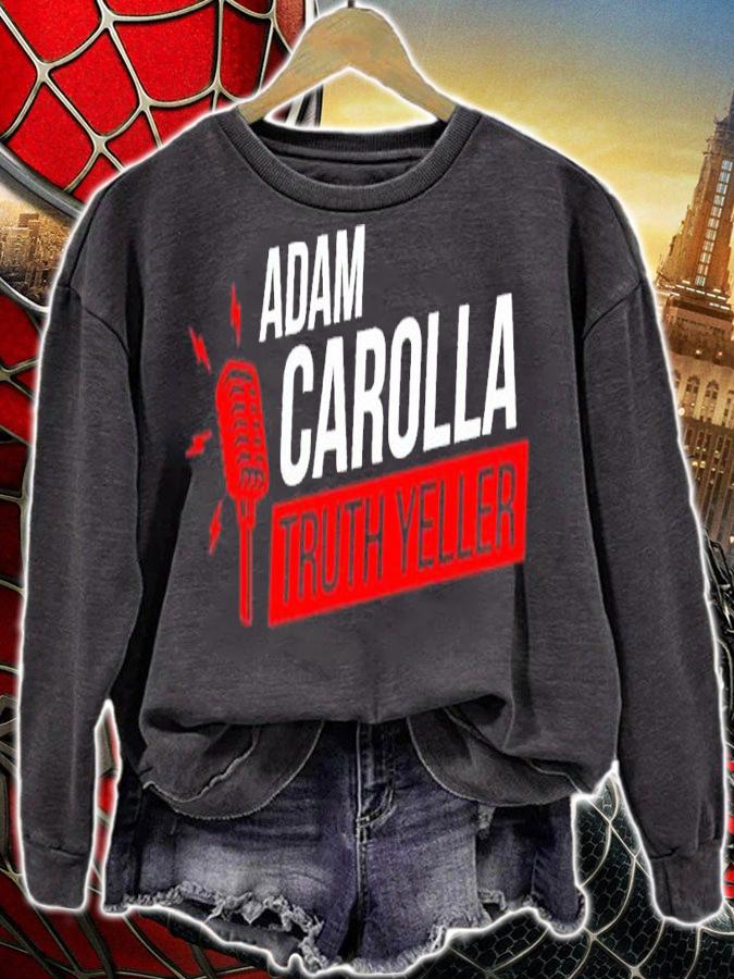 Official Adam Carolla Truth Yeller Shirt t-shirt sweatshirt