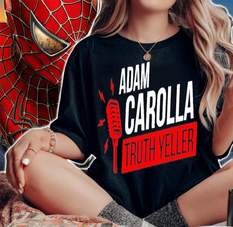 Official Adam Carolla Truth Yeller Shirt t-shirt woman shirt