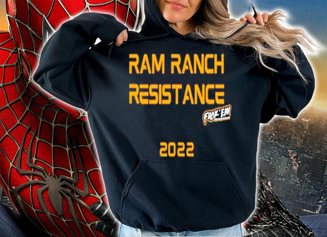 Tony Michaels Ram Ranch Resistance Shirt t-shirt hoodie