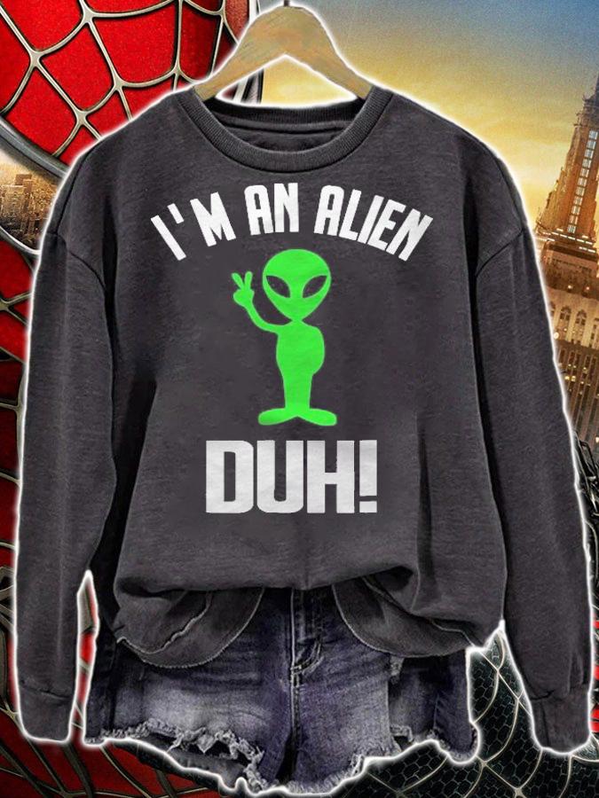 Im An Alien Duh Shirt Funny Easy Halloween Costume Shirt sweatshirt