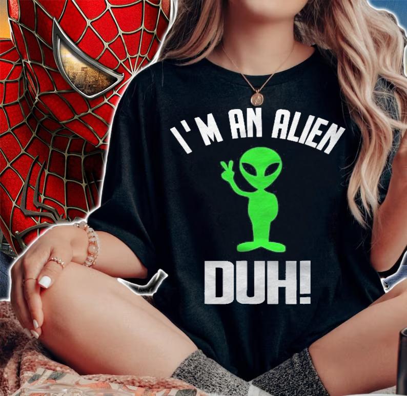 Im An Alien Duh Shirt Funny Easy Halloween Costume Shirt woman shirt