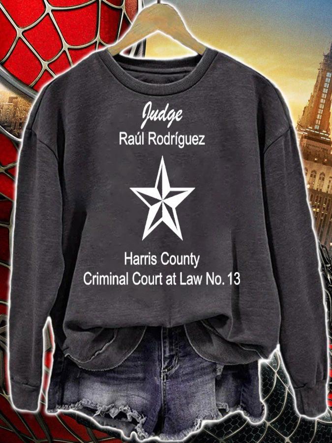 Judge Raul Rodriguez Harris County Criminal Court At Law No.13 T-Shirt