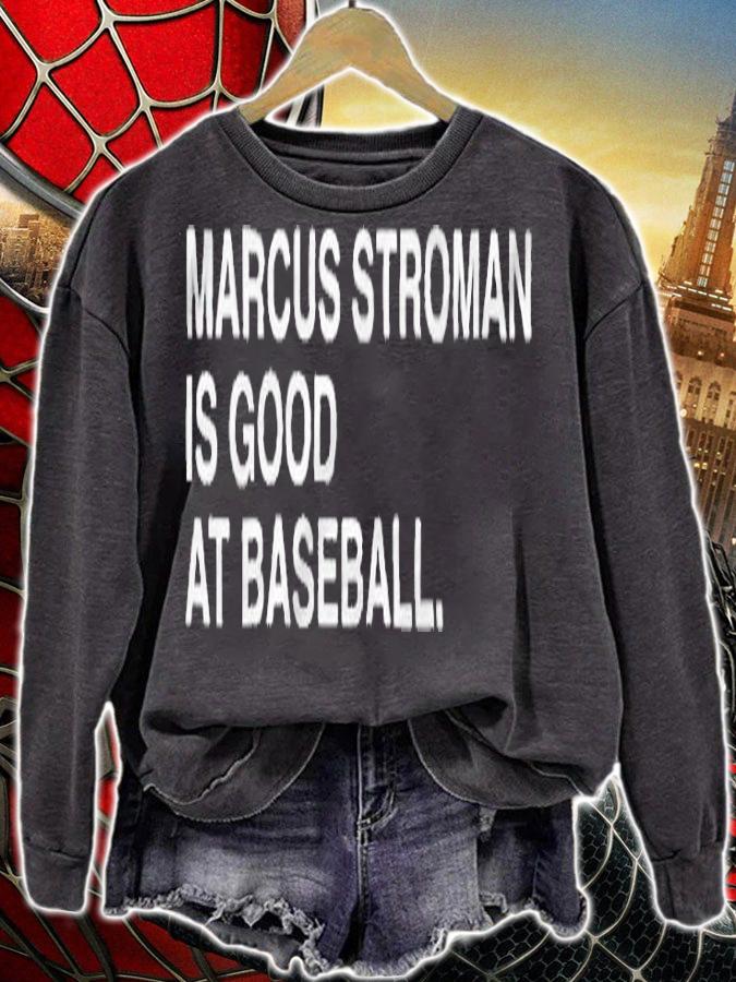 Marcus Stroman is good at baseball T-shirt