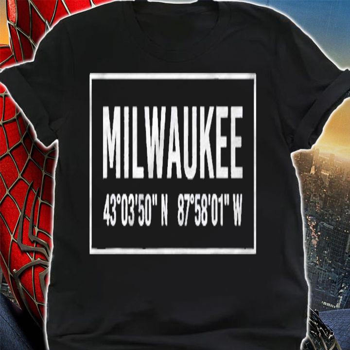 Milwaukee Wi Wisconsin Funny City Coordinates Home Gift Shirt