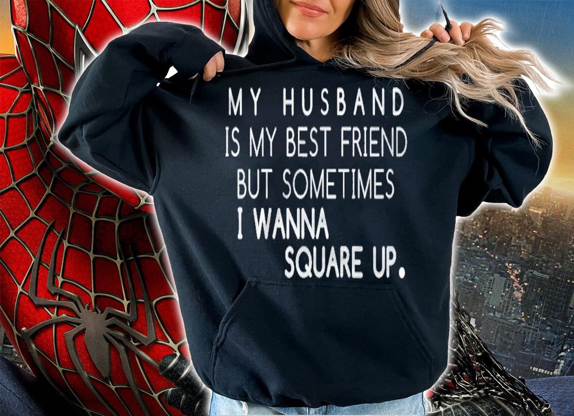 My Husband Is My Best Friend Funny For Womens Shirt hoodie
