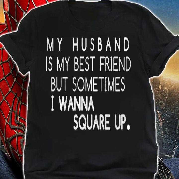 My Husband Is My Best Friend Funny For Womens Shirt shirt