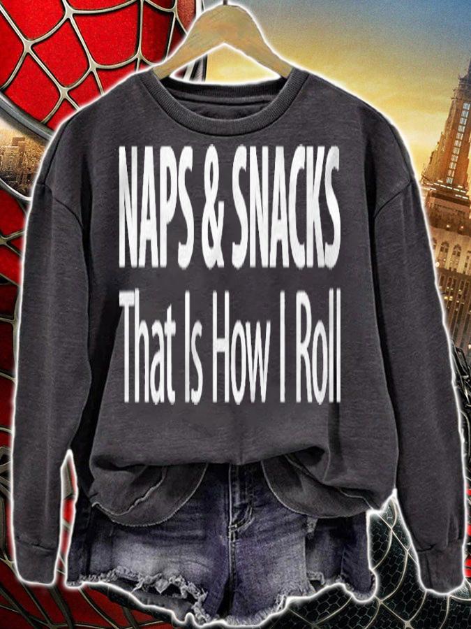 Naps & Snacks That Is How I Roll T-shirt